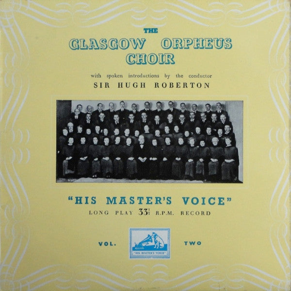 The Glasgow Orpheus Choir, Sir Hugh Roberton : The Glasgow Orpheus Choir - Vol. Two (10", Mono, RP)