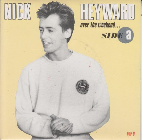 Nick Heyward : Over The Weekend... (7", Single)