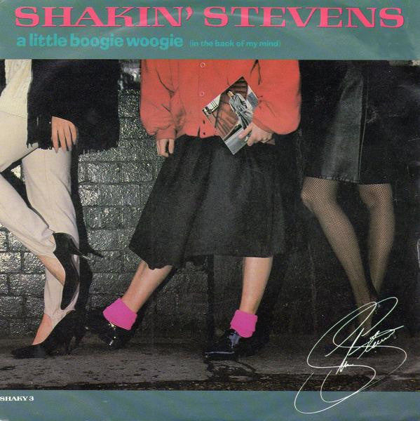 Shakin' Stevens : A Little Boogie Woogie (In The Back Of My Mind) (7", Single, Pap)
