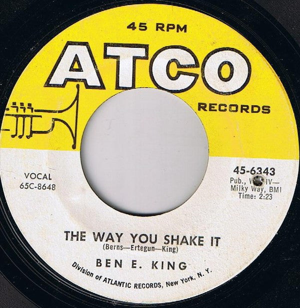 Ben E. King : The Way You Shake It / The Record (Baby, I Love You) (7", Single, Styrene, Bes)