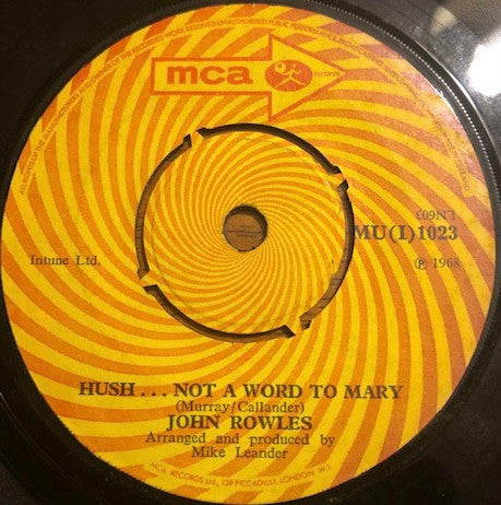 John Rowles : Hush... Not A Word To Mary (7", Single)