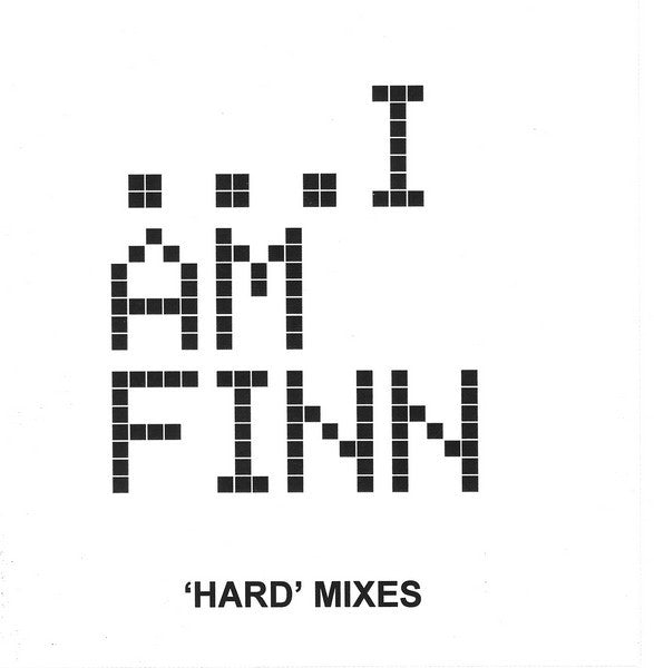 I Am Finn : 'Hard' Mixes (CDr, Single, Promo)