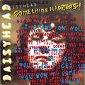 Something Happens!* : Daisyhead (12", Single)