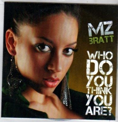 Mz Bratt : Who Do You Think You Are? (CDr, Single, Promo)