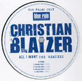 Christian Blaizer : All I Want (The Remixes) (12", Promo)