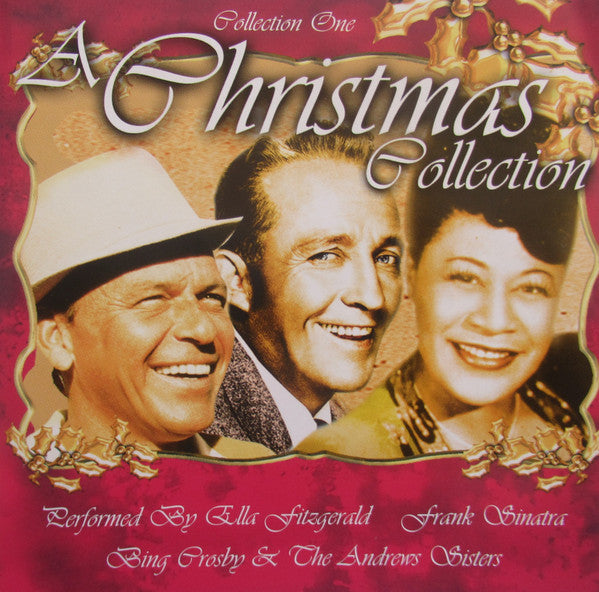 Bing Crosby, Ella Fitzgerald, Frank Sinatra, The Andrews Sisters : A Christmas Collection (Collection One) (CD, Comp)