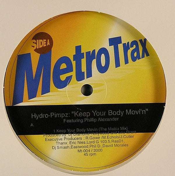 Hydro Pimpz Featuring Phillip Alexander (2) : Keep Your Body Movi'n (12")