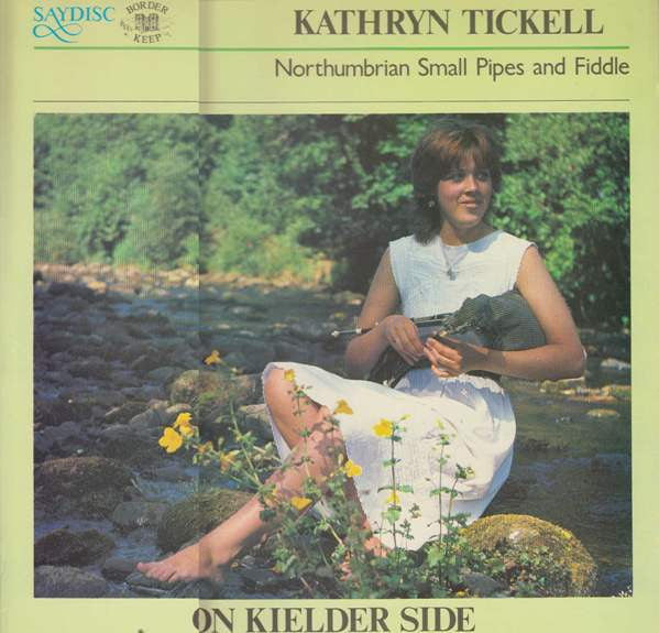 Kathryn Tickell : On Kielder Side (Northumbrian Small Pipes And Fiddle) (LP, Album)