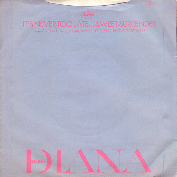 Diana Ross : It's Never Too Late (7", Single, Sol)