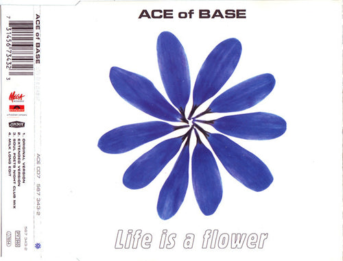Ace Of Base : Life Is A Flower (CD, Single, CD1)