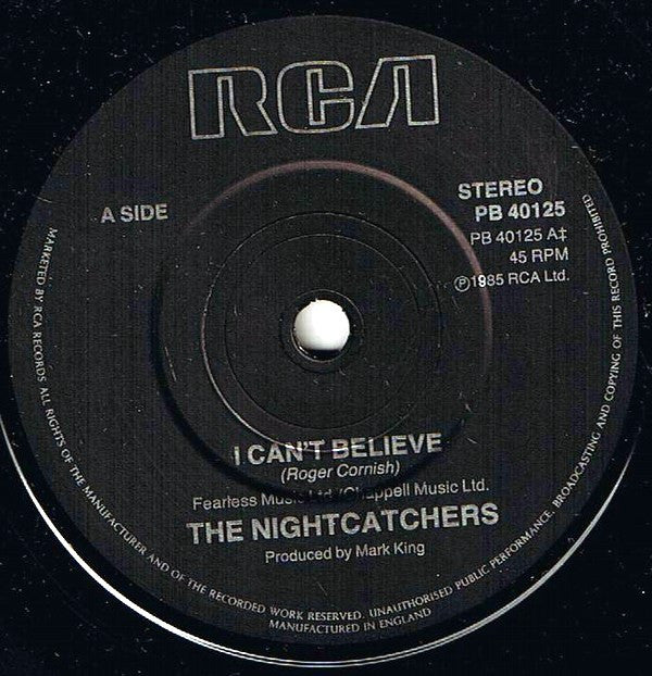 The Nightcatchers : I Can't Believe (7", Single)
