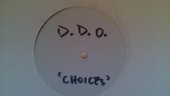 D.D.O. (2) : Choices (12", Single, W/Lbl)