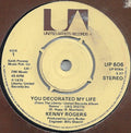 Kenny Rogers : You Decorated My Life  (7", Single)