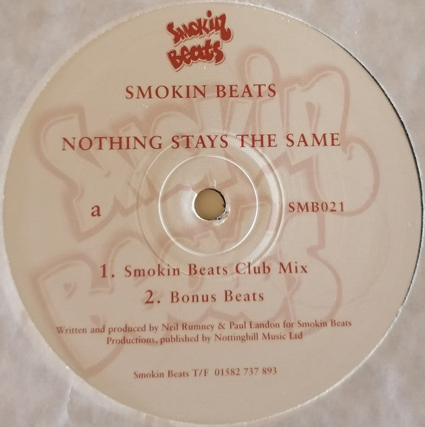 Smokin Beats : Nothing Stays The Same (12")