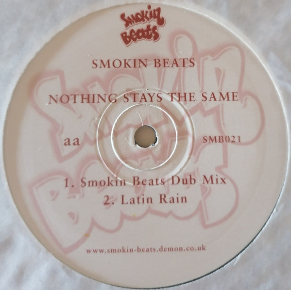 Smokin Beats : Nothing Stays The Same (12")