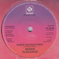 Sheer Elegance : Dance The Night Away (7", Single)