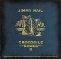 Jimmy Nail : Crocodile Shoes II (CD, Album)