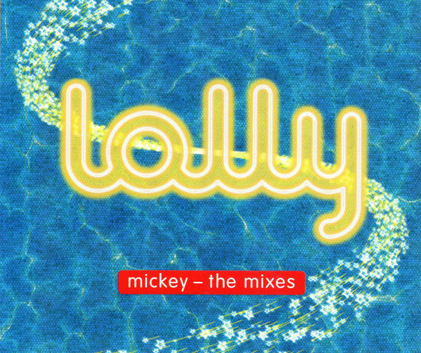 Lolly (2) : Mickey - The Mixes (CD, Single)