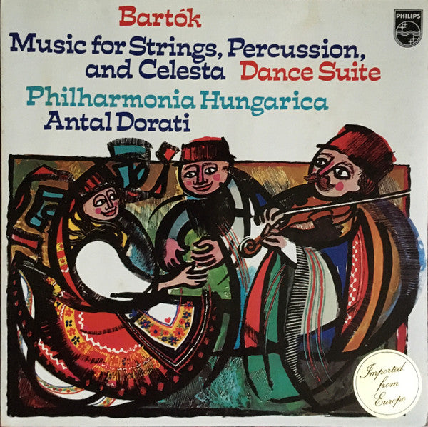 Béla Bartók, Philharmonia Hungarica, Antal Dorati : Music For Strings, Percussion, And Celesta / Dance Suite (LP)
