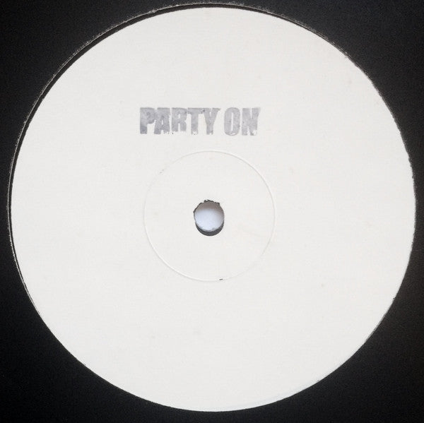Oxide & Neutrino : Party On (12", W/Lbl)