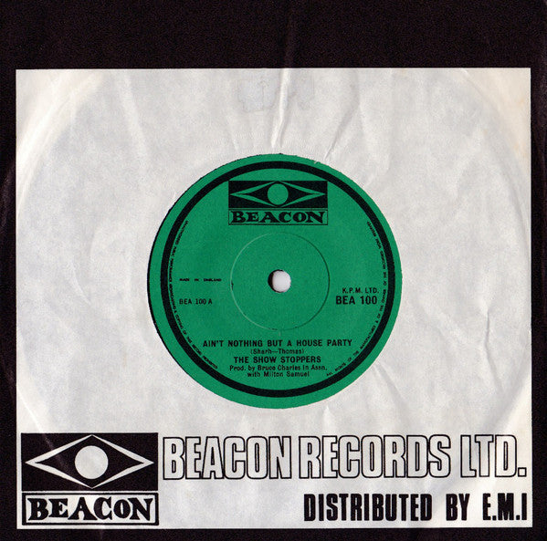 The Show Stoppers : Ain't Nothing But A House Party (7", RE, Sol)