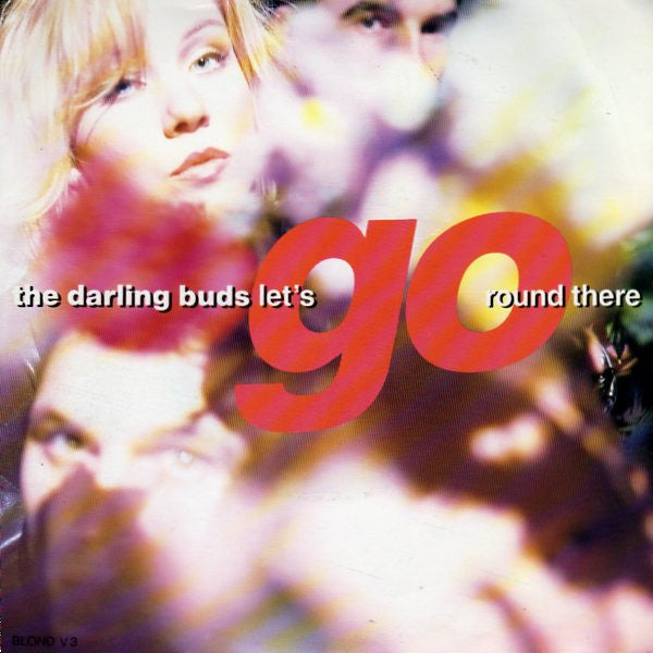 The Darling Buds : Let’s Go Round There (7", Single)