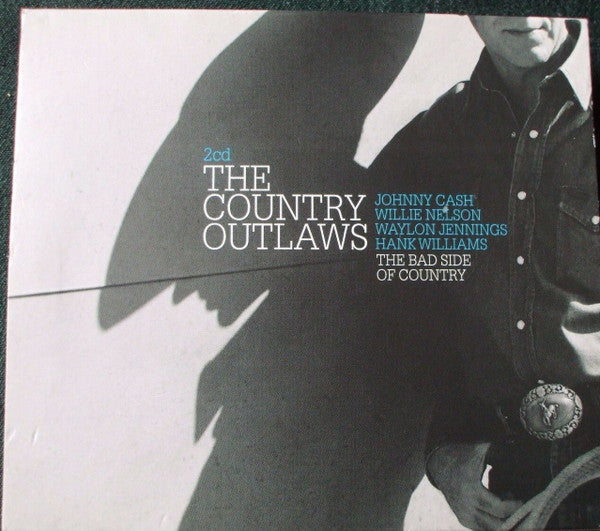 Various : The Country Outlaws (The Bad Side Of Country) (2xCD, Comp)