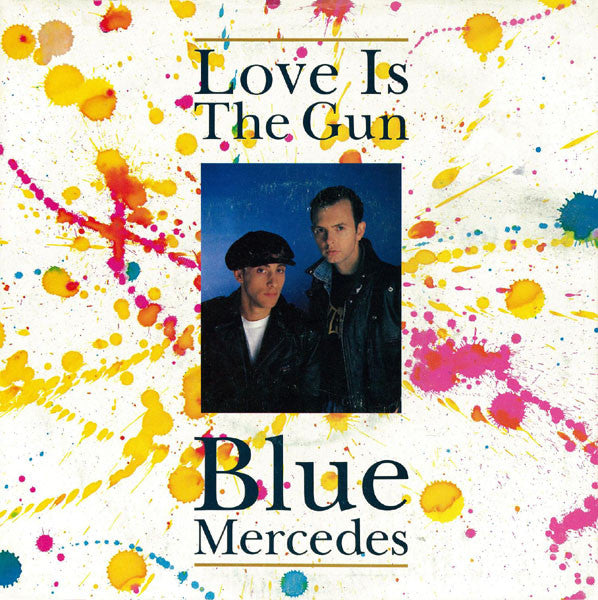 Blue Mercedes : Love Is The Gun (7", Single, Sil)