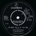 Peter & Gordon : To Know You Is To Love You (7", Single)