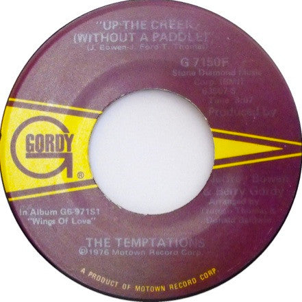 The Temptations : Up The Creek (Without A Paddle) (7")