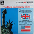 The Band Of HM Royal Marines ' Vivian Dunn : The Royal Marines Play Sousa (LP)
