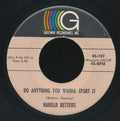 Harold Betters : Do Anything You Wanna (7")