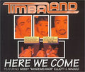 Timbaland Featuring Missy Elliott & Magoo (3) : Here We Come (CD, Single)