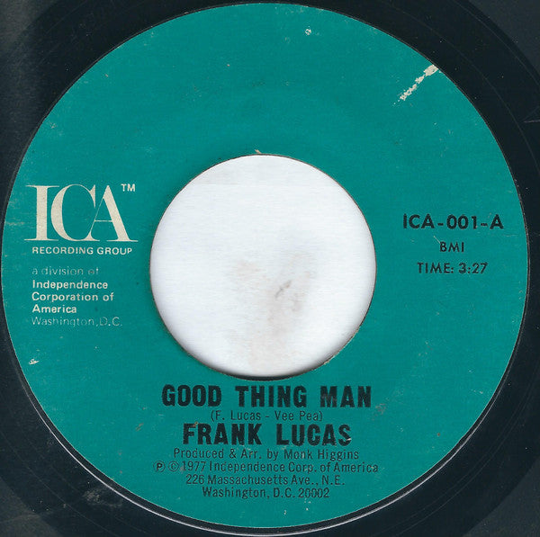Frank Lucas : Good Thing Man / I Want My Mule Back (7", Styrene)