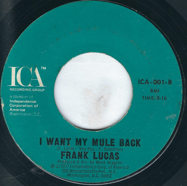 Frank Lucas : Good Thing Man / I Want My Mule Back (7", Styrene)