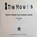 The Hours : Back When You Were Good (CDr, Single, Promo)