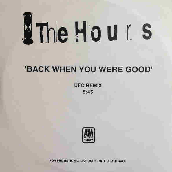 The Hours : Back When You Were Good (CDr, Single, Promo)