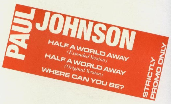 Paul Johnson (2) : Half A World Away (12", Promo, W/Lbl)