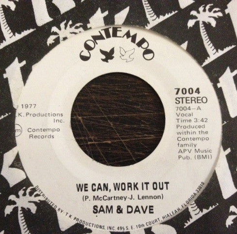 Sam & Dave : We Can Work It Out / Why Did You Do It   (7")