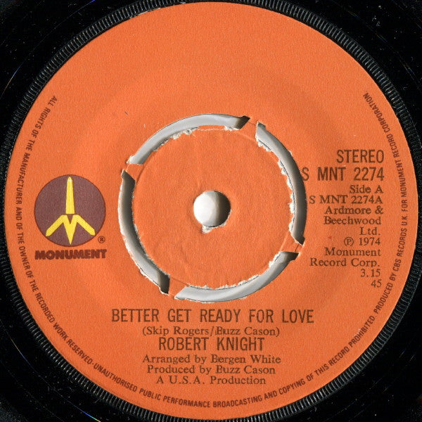 Robert Knight : Better Get Ready For Love (7", Single, 4-P)