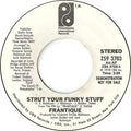 Frantique : Strut Your Funky Stuff (7", Single, Promo)