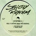 System 3 (2) : Feel It (You Get What You Deserve) (12", Promo)