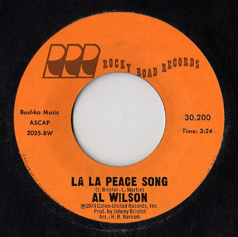 Al Wilson : La La Peace Song (7", Single, Styrene, Bes)