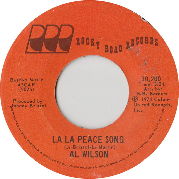 Al Wilson : La La Peace Song (7", Single, Styrene, Bes)