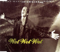 Wet Wet Wet : Don't Want To Forgive Me Now (CD, Single, CD1)