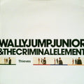 Wally Jump Jr & The Criminal Element : Thieves (7", Single)
