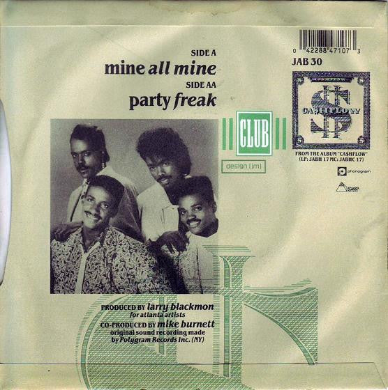 Ca$hflow : Mine All Mine / Party Freak (7", Single, Gre)
