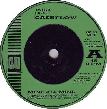 Ca$hflow : Mine All Mine / Party Freak (7", Single, Gre)