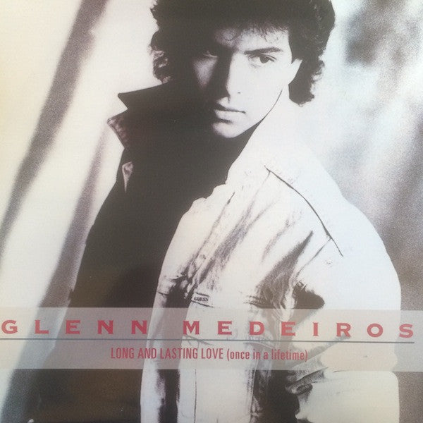 Glenn Medeiros : Long And Lasting Love (Once In A Lifetime) (12")
