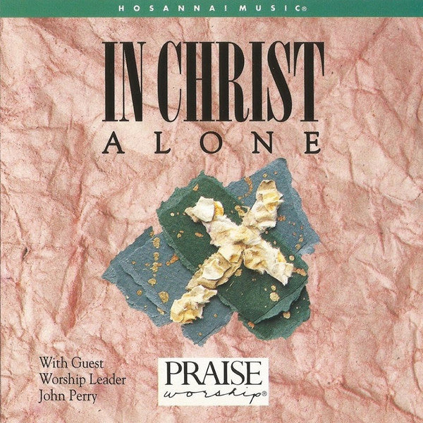 John Perry (7) : In Christ Alone (CD, Album)